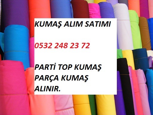 Her Türlü Parti Kumaş Alınır |05322482372|