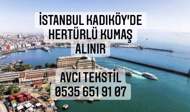 Kadıköy Kumaş Alan Firmalar |05322482372|