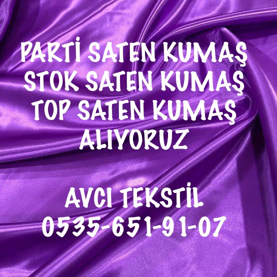 Saten Kumaş Alanlar |05322482372|Saten Kumas Alan Firmalar 