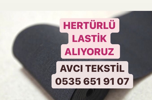 Tekstil Lastiği Alanlar |05322482372|