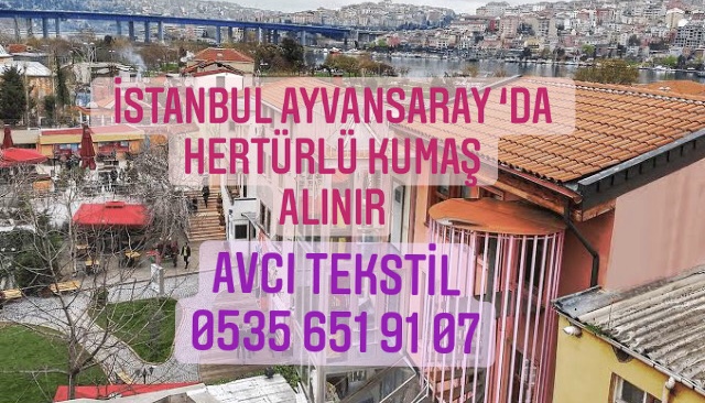 Ayvansaray Kumaş Alan |05322482372| Ayvansaray Kumaş Satan |