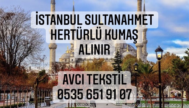 Sultanahmet Kumaş Alan Firmalar |05322482372|