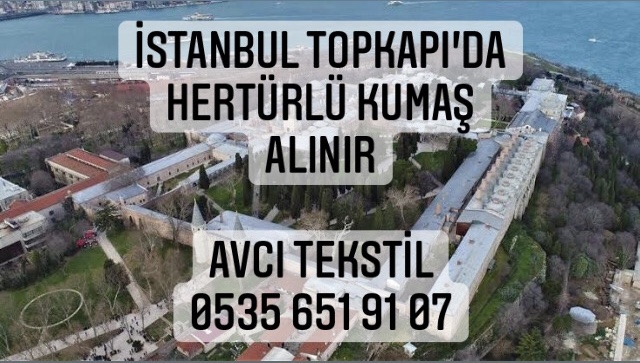 Topkapı Kumaş Alan Firmalar |05322482372|